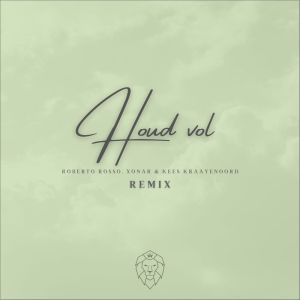 Listen to Houd Vol (Remix) song with lyrics from Roberto Rosso