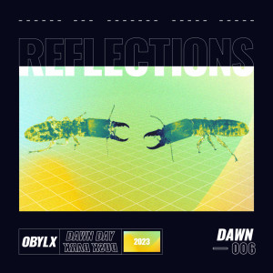 Listen to Reflections song with lyrics from obylx