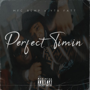Album Perfect Timin (Explicit) oleh YTB FATT