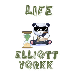 收听Elliott Yorkk的Life (Explicit)歌词歌曲