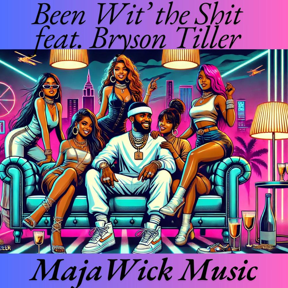 Been Wit' the **** (feat. Bryson Tiller)