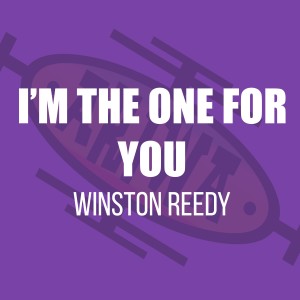 Winston Reedy的專輯I'm the One for You