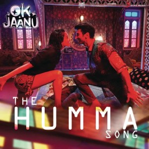 ดาวน์โหลดและฟังเพลง The Humma Song (From "OK Jaanu") พร้อมเนื้อเพลงจาก A.R. Rahman