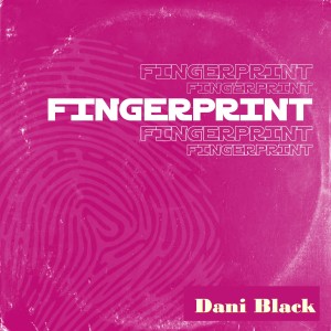 Album Fingerprint from Dani Black