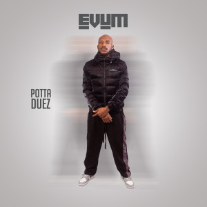 收聽Potta Duez的Evum (Explicit)歌詞歌曲
