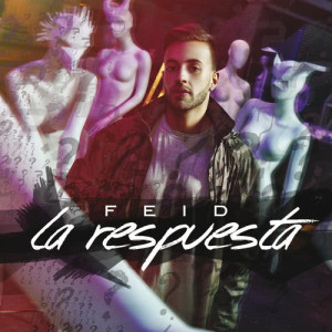 收聽Feid的La Respuesta歌詞歌曲