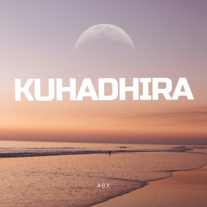 Album Kuhadhira from 46x