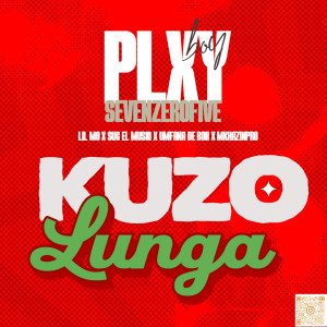 Plxyboy705的專輯Kuzolunga (feat. Mkhazinpro & Umfana De Boii)