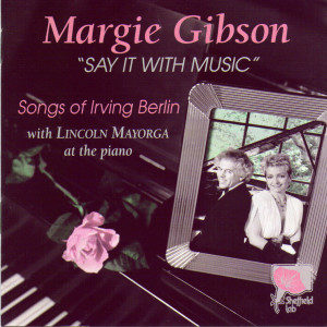 Lincoln Mayorga的專輯The Irving Berlin Century/Say It With Music