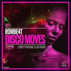 Listen to Disco Moves (Lenny Fontana Club Remix) song with lyrics from ROMBE4T