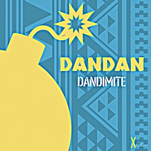 Listen to DAN DAN song with lyrics from Dandimite
