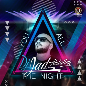 Dj Jad的专辑You All The Night