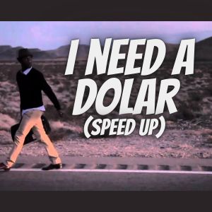 DJ NESTOR的專輯I Need A Dolar (Speed up)