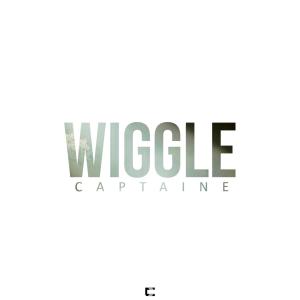 Dengarkan lagu Wiggle nyanyian Captain E dengan lirik