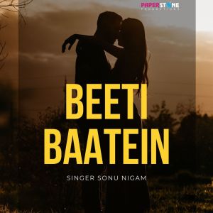 Album Beeti Baatein oleh Sonu Nigam