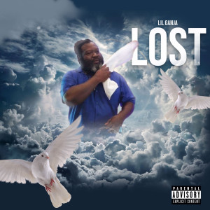 Lil Ganja的專輯Lost (Explicit)