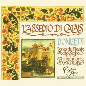 อัลบัม Donizetti: L'assedio di Calais ศิลปิน Christian Du Plessis