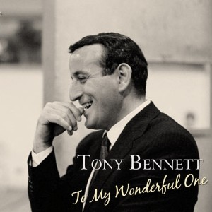 收听Tony Bennett的Wonderful One歌词歌曲