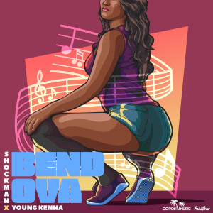 Listen to Bend Ova (Explicit) song with lyrics from Shockman