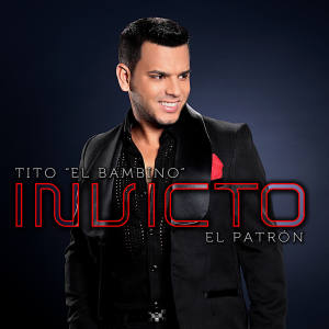 Album Invicto (El Patrón) (Explicit) from Tito "El Bambino"