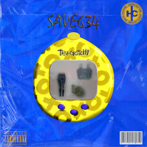 收聽SAVE 634的Tamagotchi (Explicit)歌詞歌曲