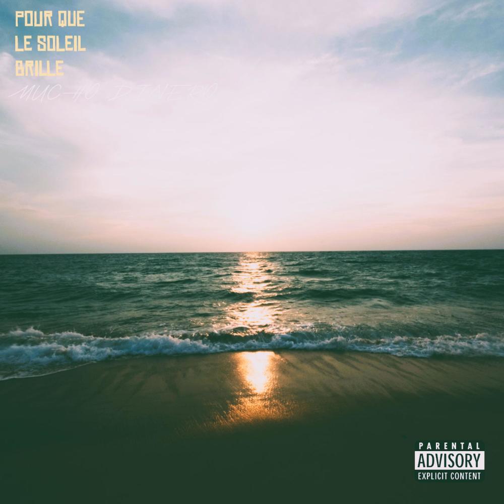 POUR QUE LE SOLEIL BRILLE (Explicit)