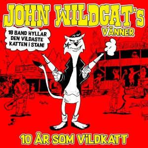 Various Artists的專輯John Wildcats vänner - 10 år som Vildkatt (Explicit)
