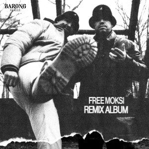 อัลบัม Free Moksi (Remix Album) (Explicit) ศิลปิน Moksi