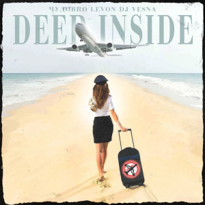 收聽ЧУДОBRO的Deep Inside (Explicit)歌詞歌曲