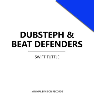 Listen to Swift Tuttle song with lyrics from Dubsteph
