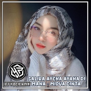 SALIRA AYENA AYANA DI MANA - MIDUA CINTA (Remix)