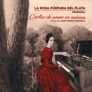 อัลบัม Cartas de Amor En Música, Obras de Juan Pedro Esnaola ศิลปิน PRODAMus