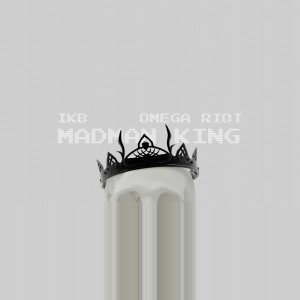 Listen to Madman King song with lyrics from IKB