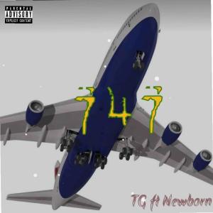 收聽TG的747 (feat. Newborn) (Explicit)歌詞歌曲