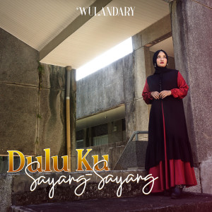 Album Dulu Ku Sayang Sayang oleh Wulandary