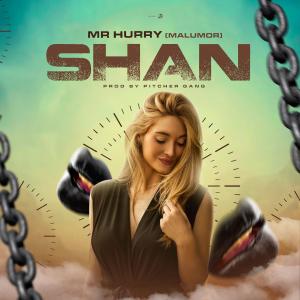 SHAN (Explicit) dari Mr Hurry