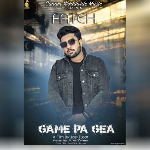 ดาวน์โหลดและฟังเพลง Game Pa Gea พร้อมเนื้อเพลงจาก Fateh
