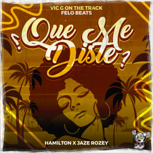 收聽Vic G On The Track的Que Me Diste歌詞歌曲