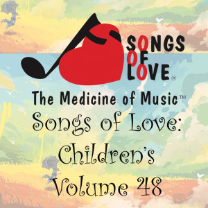 Various Artists的專輯Songs of Love: Children's, Vol. 48
