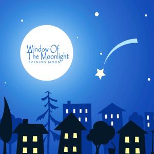 Album Window Of The Moonlight from Evening Moon