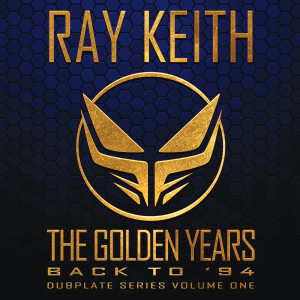 Ray Keith的專輯The Golden Years Back to '94