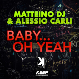 收听Matteino DJ的Baby...Oh Yeah歌词歌曲