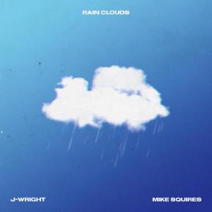 Album Rain Clouds oleh J-Wright