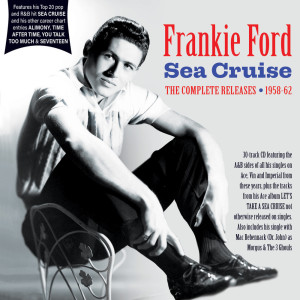 Frankie Ford的專輯Complete Releases 1958-62