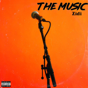 Dengarkan The Music lagu dari Zidi dengan lirik