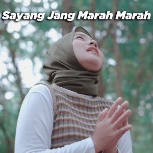 收听Jovita Aurel的Sayang Jang Marah Marah歌词歌曲