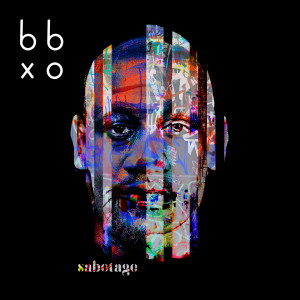 Dengarkan Sabotage (Explicit) lagu dari BBXO dengan lirik