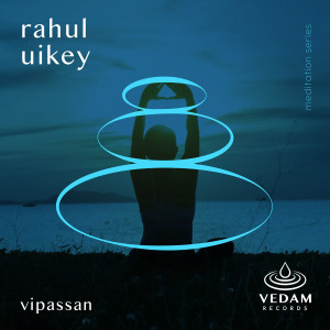收聽Rahul Uikey的Vipassan歌詞歌曲