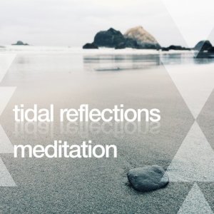 Tidal Reflections: Meditation