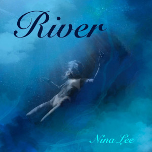 Nina Lee的专辑River